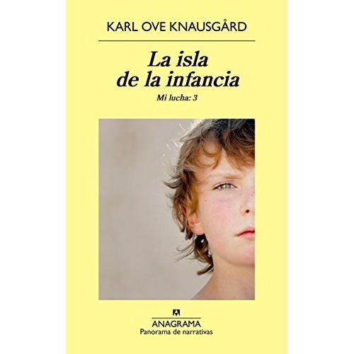 Isla De La Infancia, La  - Karl Ove Knausgard