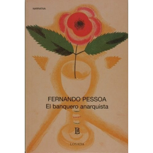 Banquero Anarquista, El, De Fernando Pessoa. Editorial Losada, Edición 1 En Español