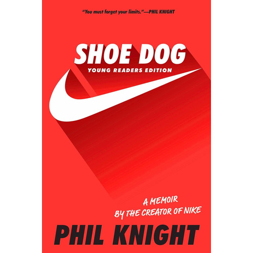 Libro Shoe Dog: A Memoir By The Creator Of Nike