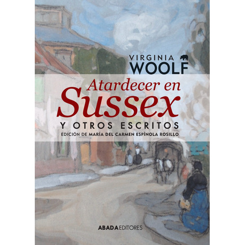 Atardecer En Sussex, De Virginia Woolf. Editorial Abada (g), Tapa Blanda En Español