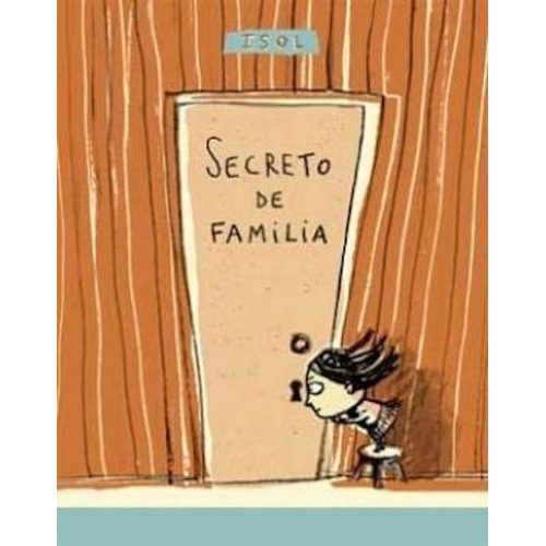 Secreto de familia, de Isol. Editorial Fondo de Cultura, tapa blanda en español, 2003