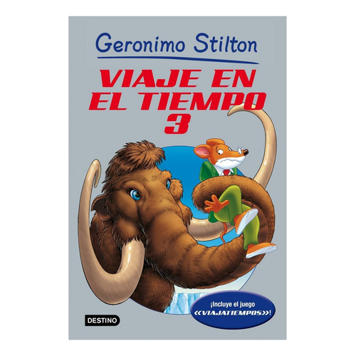 Viaje En El Tiempo 3 - Geronimo Stilton