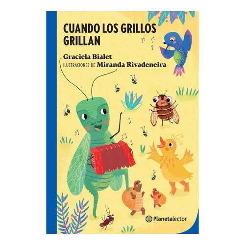Libro Cuando Grillan Los Grillos - Graciela Bialet