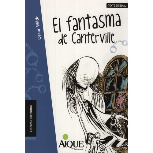 El Fantasma De Canterville - Latramaquetrama, de Wilde, Oscar. Editorial Aique, tapa blanda en español