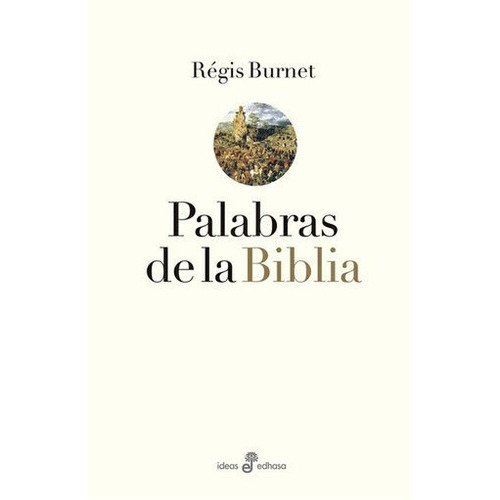 Palabras De La Biblia, De Régis Burnet. Editorial Edhasa, Tapa Blanda En Español
