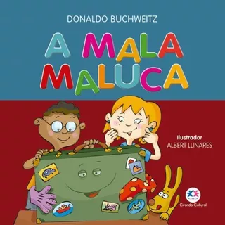 A Mala Maluca, De Buchweitz, Donaldo. Editora Ciranda Cultural, Capa Mole Em Português