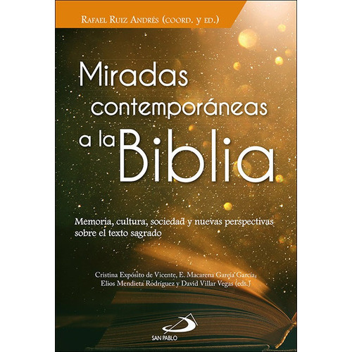 Miradas Contemporaneas A La Biblia, De Ruiz Andres, Rafael. Editorial San Pablo, Tapa Blanda En Español