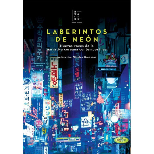 Laberintos De Neon - Nicolas Braessas