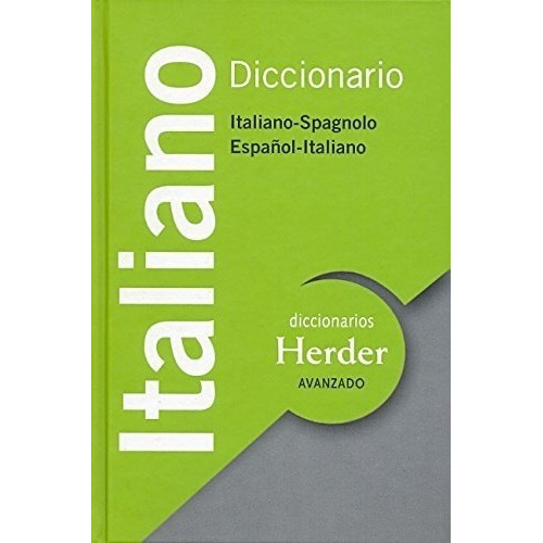 Diccionario Avanzado Italiano Español, De Anna Giordano. Editorial Herder, Tapa Dura En Español, 2016