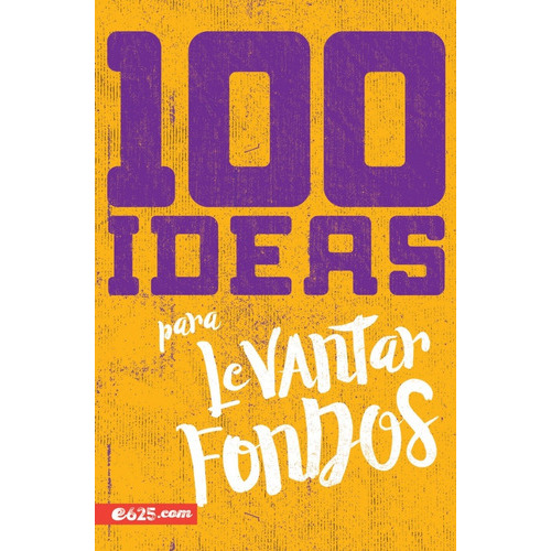 100 Ideas Para Levantar Fondos, De Vários. Editorial Portavoz En Español