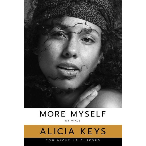 More Myself - Mi Viaje, De Keys, Alicia. Editorial Ediciones Camelot0, Tapa Blanda En Español