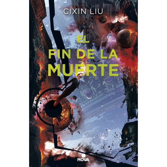 Fin De La Muerte - Tres Cuerpos 3 - Cixin Liu - Nova Libro