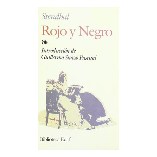 Rojo Y Negro (Biblioteca Edaf), de Beyle, Enrique. Editorial Edaf, tapa pasta blanda, edición 1 en español, 2011