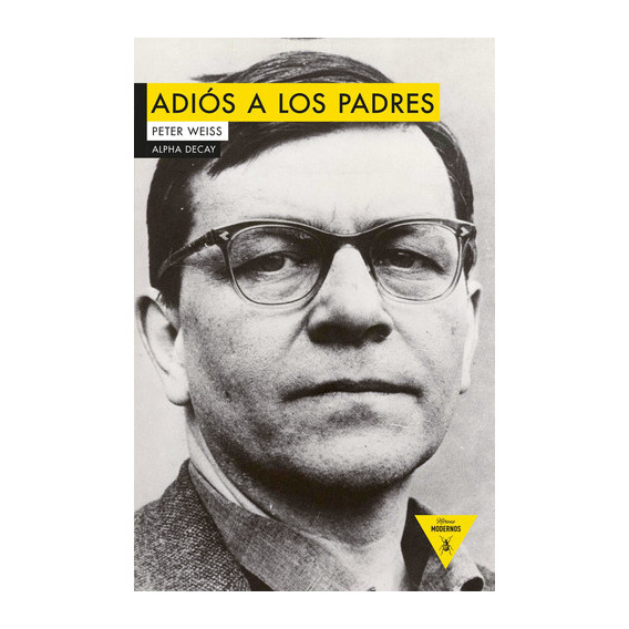 Adiós A Los Padres, De Peter Weiss. Editorial Alpha Decay (w), Tapa Blanda En Español