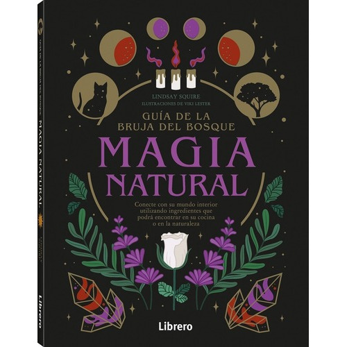Magia Natural, De Lindsay Squire. Editorial Librero, Tapa Blanda En Español, 2023