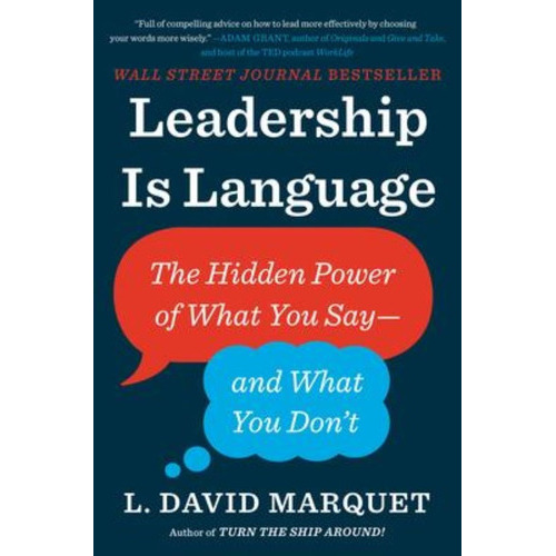 Leadership Is Language : The Hidden Power Of What You Say--and What You Don't, De L David Marquet. Editorial Portfolio, Tapa Dura En Inglés