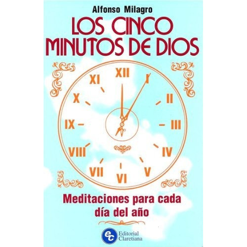 Cinco Minutos De Dios Los, De Milagro, Alfonso., Vol. Abc. Editorial Claretiana, Tapa Blanda En Español, 1