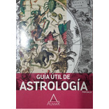 Guia Util De Astrologia - Dalix, de Dalix, Magali. Editorial Almar, tapa blanda en español