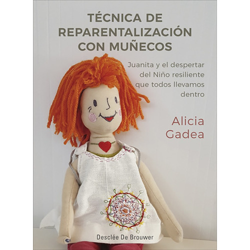 Técnica De Reparentalización Con Muñecos. Juanita Y El De...