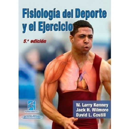 Libro - Fisiologia Del Deporte Y El Ejercicio - 5ed - Kenney