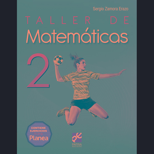 Taller de Matemáticas 2, de Zamora Erazo, Sergio. Editorial Patria Educación, tapa blanda en español, 2020