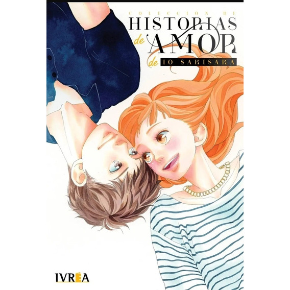 Manga, Colección De Historias De Amor De Io Sakisaki - Ivrea