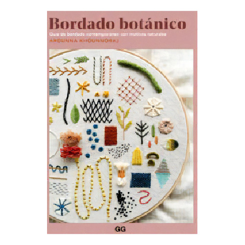 Bordado Botnico, De Arounna Khounnoraj. Editorial Gustavo Gili