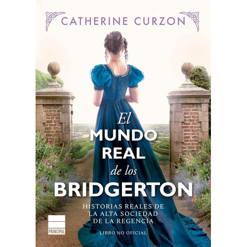 El Mundo Real De Los Bridgerton, De Curzon, Catherine. Editorial Principal De Los Libros, Tapa Blanda En Español, 1