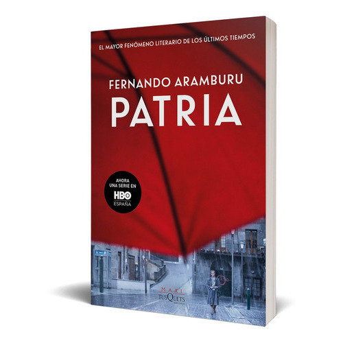 Pátria, De Aramburu, Fernando. Editorial Tusquets, Edición 2020 En Español