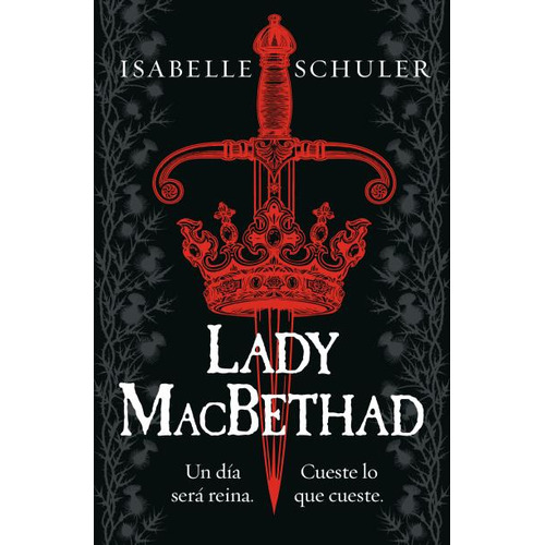 Lady Macbethad, De Isabelle Schuler. Editorial Umbriel, Tapa Blanda En Español, 2023