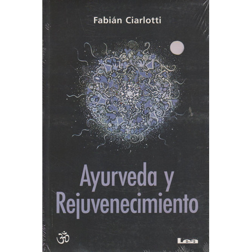 Ayurveda Y Rejuvenecimiento - Fabian Ciarlotti