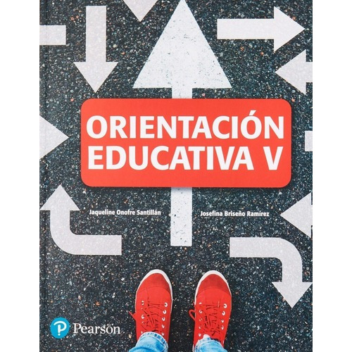 Orientacion Educativa 5. Bachillerato, De Onofre Santillan, Jaqueline. Editorial Pearson, Tapa Blanda En Español, 2018