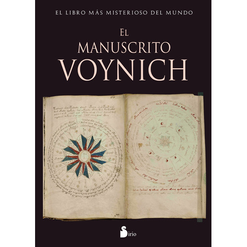 El Manuscrito Voynich: El libro más misterioso del mundo, de WALKER, DAVID G.. Editorial Sirio, tapa blanda en español, 2013