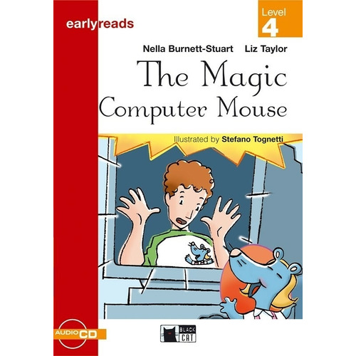 The Magic Computer Mouse - Earlyreads 4 (Early A1), de Burnett-Stuart, Nella. Editorial Vicens Vives/Black Cat, tapa blanda en inglés internacional, 2001