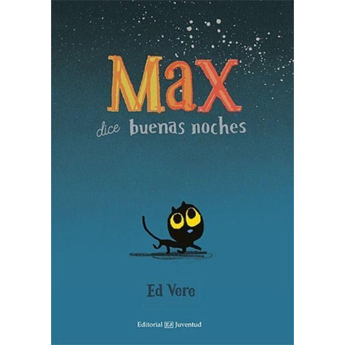 Max Dice Buenas Noches - Ed Vere