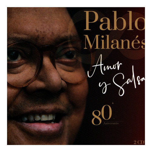 Pablo Milanes Amor Y Salsa 80th Aniversario Disco Cd