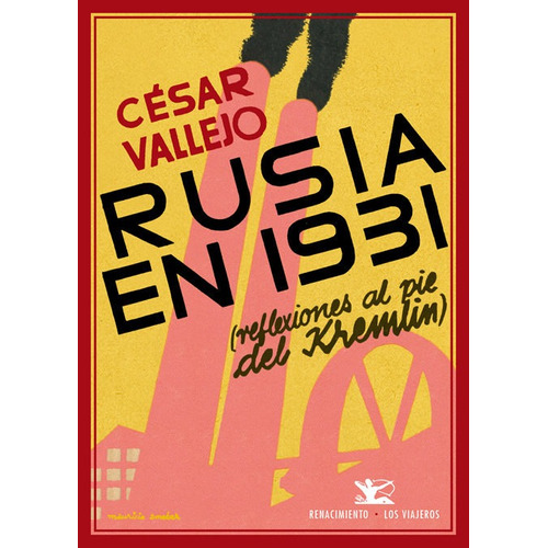 Rusia En 1931 - Cesar Vallejo - Renacimiento