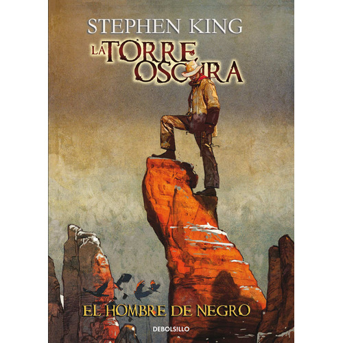 El hombre de negro ( La Torre Oscura [cómic] 10 ), de King, Stephen. Serie La Torre Oscura [cómic] Editorial Debolsillo, tapa blanda en español, 2018