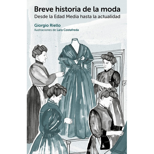 Breve Historia De La Moda. Edad Media / Actualidad