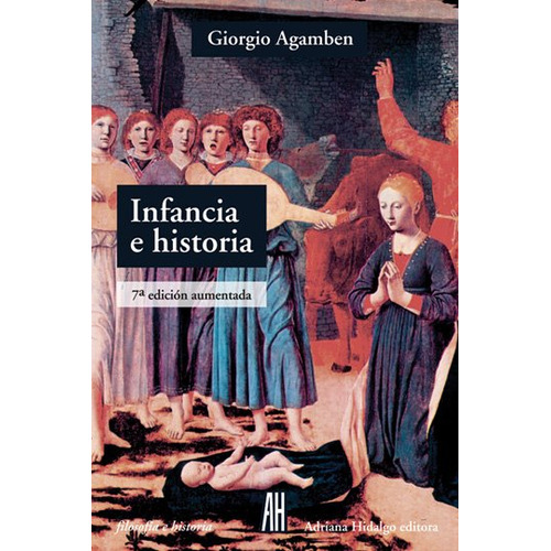 Infancia E Historia - Giorgio Agamben