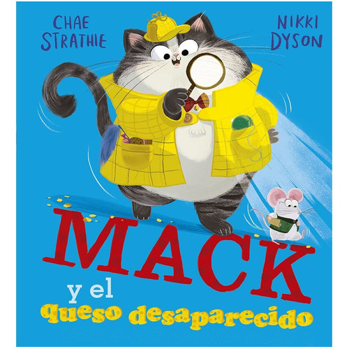 Libro Mack Y El Queso Desaparecido - Strathie, Chae