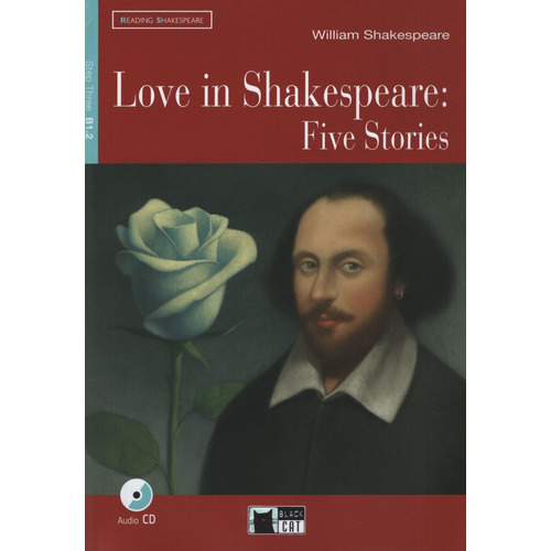 Love In Shakesoeare:five Stories + Audio Cd - Reading And Tr