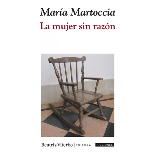 La Mujer Sin Razón - María Martoccia