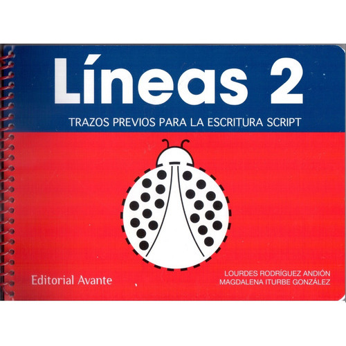 Lineas 2° Trazos Previos Para La Escritura Scrip, De Lourdes Rodriguez Andion. Editorial Avante, Tapa Blanda En Español, 1983