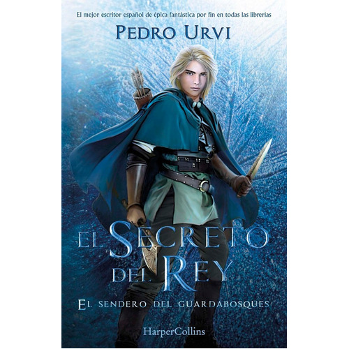 El Secreto Del Rey. El Sendero Del Guardabosques 2, De Urvi, Pedro. Editorial Harperkids, Tapa Dura En Español