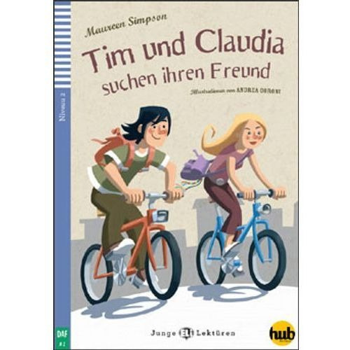 TIM UND CLAUDIA SUCHEN IHREN FREUND - JUNGE HUB-LEKT, de Simpson, Maureen. Hub Editorial en alemán