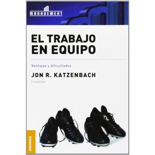 El Trabajo En Equipo - Jon R. Katzenbach