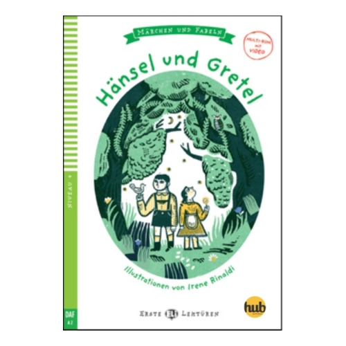 Hansel Und Gretel - Erste Hub-lekturen Stufe 4, De Grimm, Hermanos. Hub Editorial, Tapa Blanda En Alemán, 2017