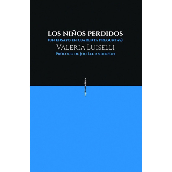 Niños Perdidos - Valeria Luiselli - Sexto Piso - Libro