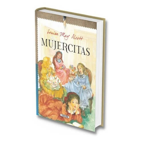 Mujercitas, De Louisa May Alcott. Editorial Servilibro En Español